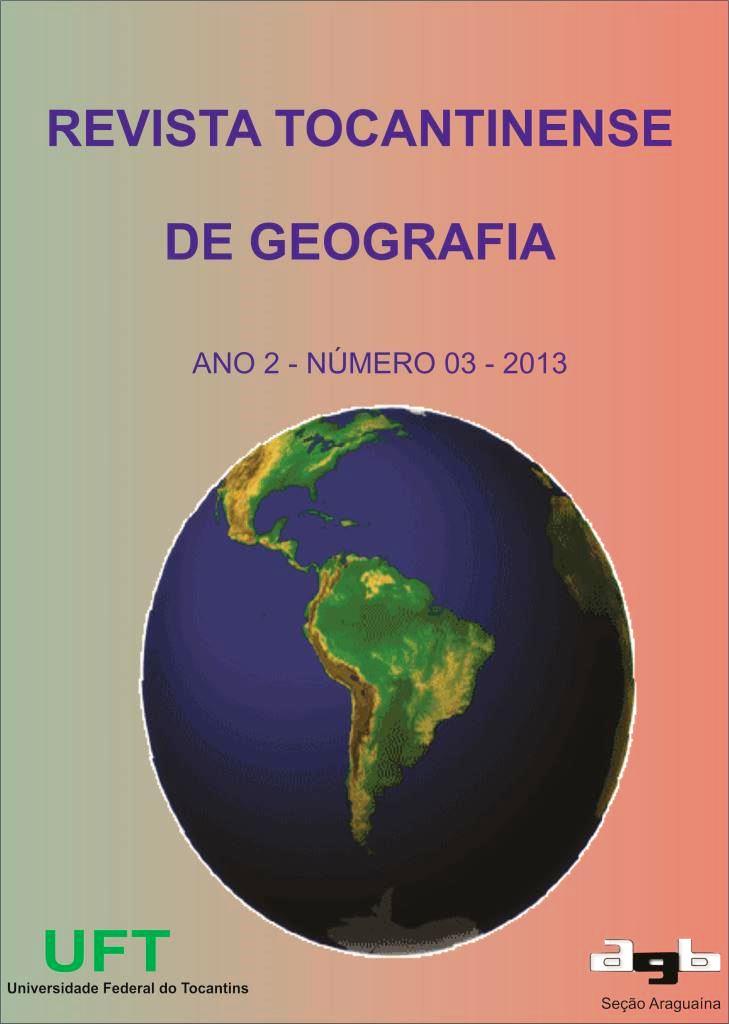 					Ver Vol. 2 Núm. 3 (2013): Revista Tocantinense de Geografia
				