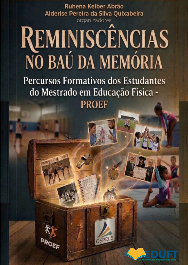 					Visualizar v. 1 n. 57 (2026): Reminiscências no Baú da Memória: Percursos Formativos dos Estudantes do Mestrado em Educação Física - PROEF. Volume 4
				