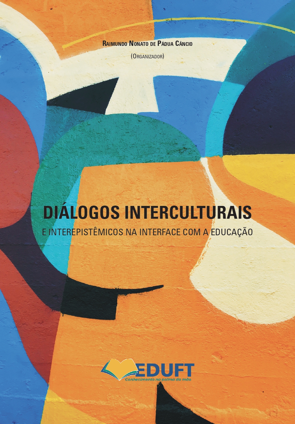 					Visualizar v. 11 n. 1 (2023): Diálogos interculturais e Interpistêmicos na interface com a educação 
				