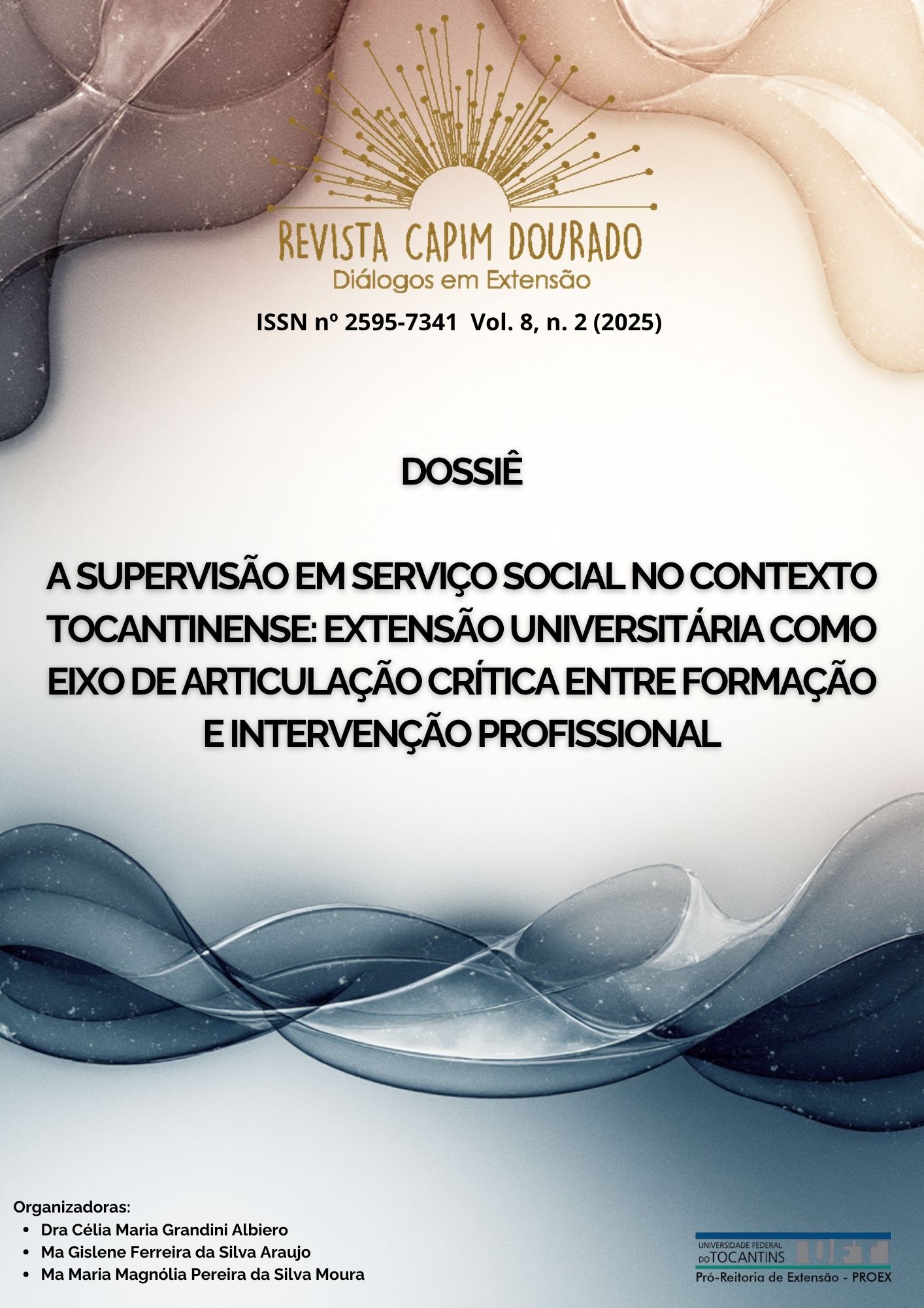 					Visualizar v. 8 n. 2 (2025): DOSSIÊ - A SUPERVISÃO EM SERVIÇO SOCIAL NO CONTEXTO TOCANTINENSE: EXTENSÃO UNIVERSITÁRIA COMO EIXO DE ARTICULAÇÃO CRÍTICA ENTRE FORMAÇÃO E INTERVENÇÃO PROFISSIONAL
				