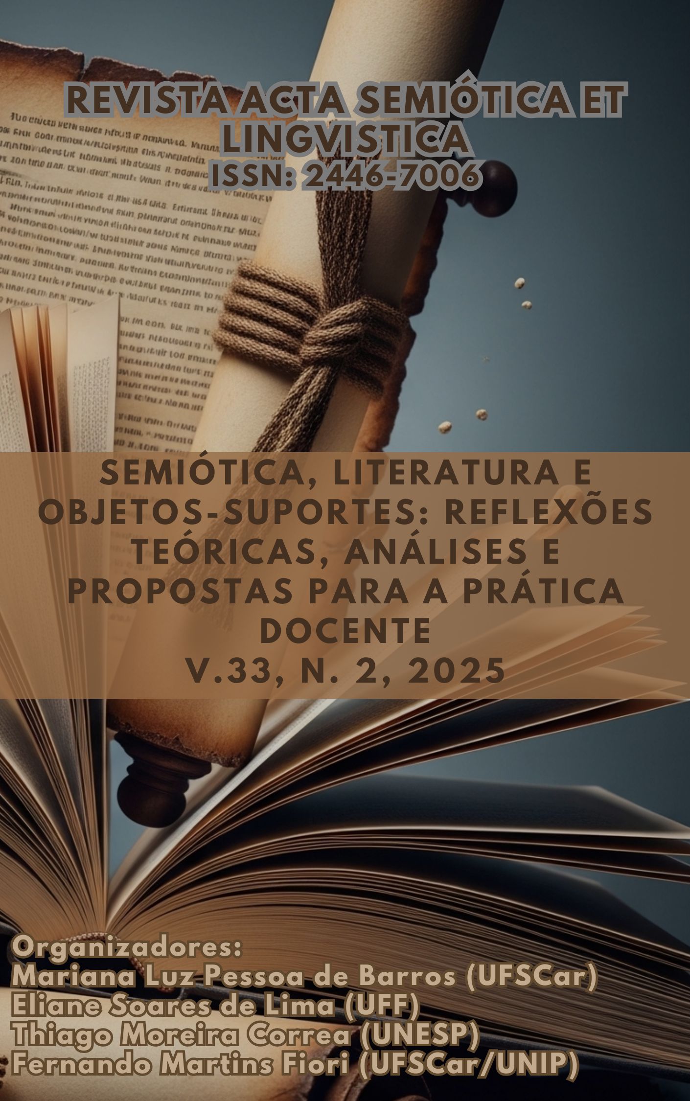 					Visualizar v. 33 n. 2 (2025): Semiótica, literatura e objetos-suportes: reflexões teóricas, análises e propostas para a prática docente
				